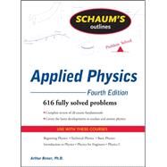 Schaum's Outline of Applied Physics, 4ed by Beiser, Arthur, 9780071611572