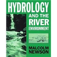 Hydrology and the River Environment by Newson, Malcolm, 9780198741572