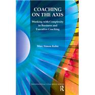Coaching on the Axis by Kahn, Marc Simon, 9780367101572