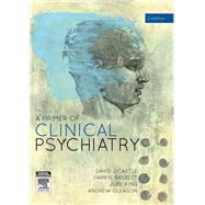 A Primer of Clinical Psychiatry by Castle, David J., Dr.; Bassett, Darryl, Dr.; King, Joel, Dr.; Gleason, Andrew, Dr., 9780729541572