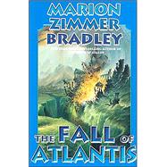 The Fall of Atlantis by Marion Zimmer Bradley; James Baen, 9780743471572