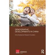 Demographic Developments in China by Wang; Xue, 9781138481572