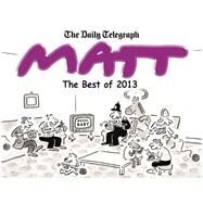 The Best of Matt 2013 by Matt Pritchett, 9781409121572