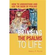 Bringing the Psalms to Life by Polish, Daniel F., 9781580231572