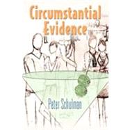 Circumstantial Evidence by Schulman, Peter, 9781609101572