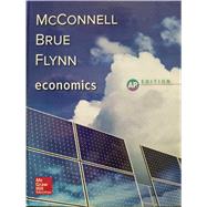 Economics, 2018, 21e (AP Ed) by McConnell, Campbell; Brue, Stanley; Flynn, Sean, 9780079001573