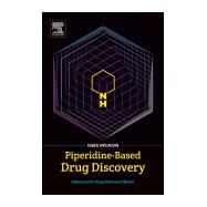 Piperidine-based Drug Discovery by Vardanyan, Ruben, 9780128051573