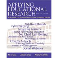 Applying Educational Research How to Read, Do, and Use Research to Solve Problems of Practice, Pearson eText with Loose-Leaf Version -- Access Card Package by Gall, M. D.; Gall, Joyce P.; Borg, Walter R., 9780133831573