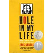 Hole in My Life by Gantos, Jack, 9780312641573