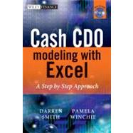 Cash CDO Modelling in Excel A Step by Step Approach by Smith, Darren; Winchie, Pamela, 9780470741573