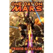 One day on Mars by Taylor, Travis, 9781416591573