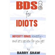 Bds for Idiots by Shaw, Barry, 9781523721573