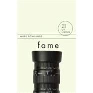 Fame by Rowlands,Mark, 9781844651573