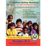The Million Dollar Machine - Life Skills Enrichment Program - Grades K-3 by Davis, Kent, 9781934431573