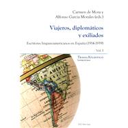 Viajeros, diplomticos y exiliados / Travelers, Diplomats and Exiles by De Mora, Carmen; Morales, Alfonso Garca, 9782807611573