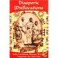 Diasporic Dislocations by Mehta, Brinda J., 9789766401573