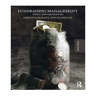 Fundraising Management: Analysis, Planning and Practice by Sargeant; Adrian, 9780415831574