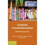 Feminist Constitutionalism: Global Perspectives by Edited by Beverley Baines , Daphne  Barak-Erez , Tsvi  Kahana, 9780521761574