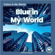 Blue in My World by Rossiter, Brienna, 9781646191574