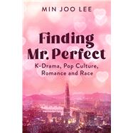 Finding Mr. Perfect by Min Joo Lee, 9781978841574