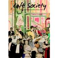 Cafe Society Socialites, Patrons, and Artists 1920-1960 by Coudert, Thierry, 9782080301574