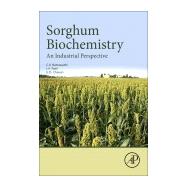 Sorghum Biochemistry by Ratnavathi, C. V.; Patil, Jagannath Vishnu; Chavan, U. D., 9780128031575