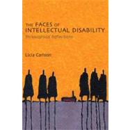 The Faces of Intellectual Disability by Carlson, Licia, 9780253221575