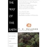 Way of the Earth by Mcluhan, T.c., 9780684801575