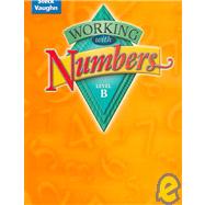 Working With Numbers by Steck-Vaughn Company, 9780739891575