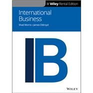 International Business, 1st Edition [Rental Edition] by Morris, Shad; Oldroyd, James, 9781119571575