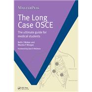 The Long Case OSCE: The Ultimate Guide for Medical Students by Walker; Beth C., 9781908911575