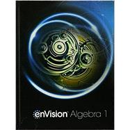 enVision Algebra 1, Grade 8/9 Student Edition by Milou, Eric; Kennedy, Dan, 9780328931576