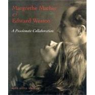 Margrethe Mather and Edward Weston A Passionate Collaboration by Warren, Beth Gates, 9780393041576