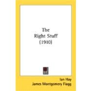 The Right Stuff by Hay, Ian; Flagg, James Montgomery, 9780548881576