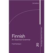 Finnish: An Essential Grammar by Karlsson; Fred, 9781138821576