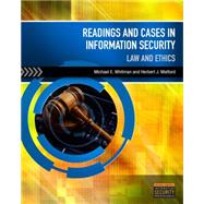 Readings & Cases in Information Security Law & Ethics by Whitman, Michael E.; Mattord, Herbert J., 9781435441576