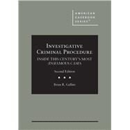 Investigative Criminal Procedure(American Casebook Series) by Gallini, Brian R., 9781685611576