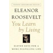 You Learn by Living by Roosevelt, Eleanor, 9780062061577