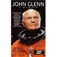 John Glenn: A Memoir by Glenn, John; Taylor, Nick, 9780553581577