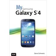 My Samsung Galaxy S 4 by Schwartz, Steve, 9780789751577