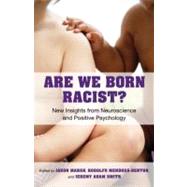 Are We Born Racist? by SMITH, JEREMY A.MARSH, JASON, 9780807011577