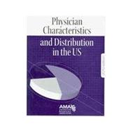 Physician Characteristics and Distribution in the US, 2010 by Smart, Derek R., 9781603591577