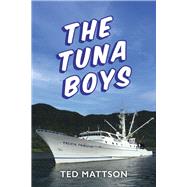 The Tuna Boys by Mattson, Ted, 9781667881577