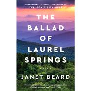 The Ballad of Laurel Springs by Beard, Janet, 9781982151577
