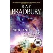 NOW & FOREVER               MM by BRADBURY RAY, 9780061131578