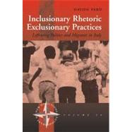 Inclusionary Rhetoric/Exclusionary Practices by Pero, Davide, 9781845451578