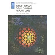 Arab Human Development Report 2003 Building a Knowledge Society by United Nations Development Programme (UNDP), 9789211261578
