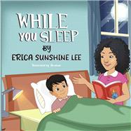 While You Sleep by Lee, Erica Sunshine; Arsalan, 9798350951578