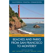 Beaches and Parks from San Francisco to Monterey by Scholl, Steve, 9780520271579