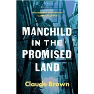Manchild in the Promised Land by Brown, Claude; McCall, Nathan, 9781451631579